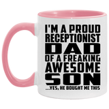 Proud Receptionist Dad Of Awesome Son - 11oz Accent Mug Pink