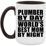 Plumber By Day World's Best Mom By Night - 15oz Accent Mug Black