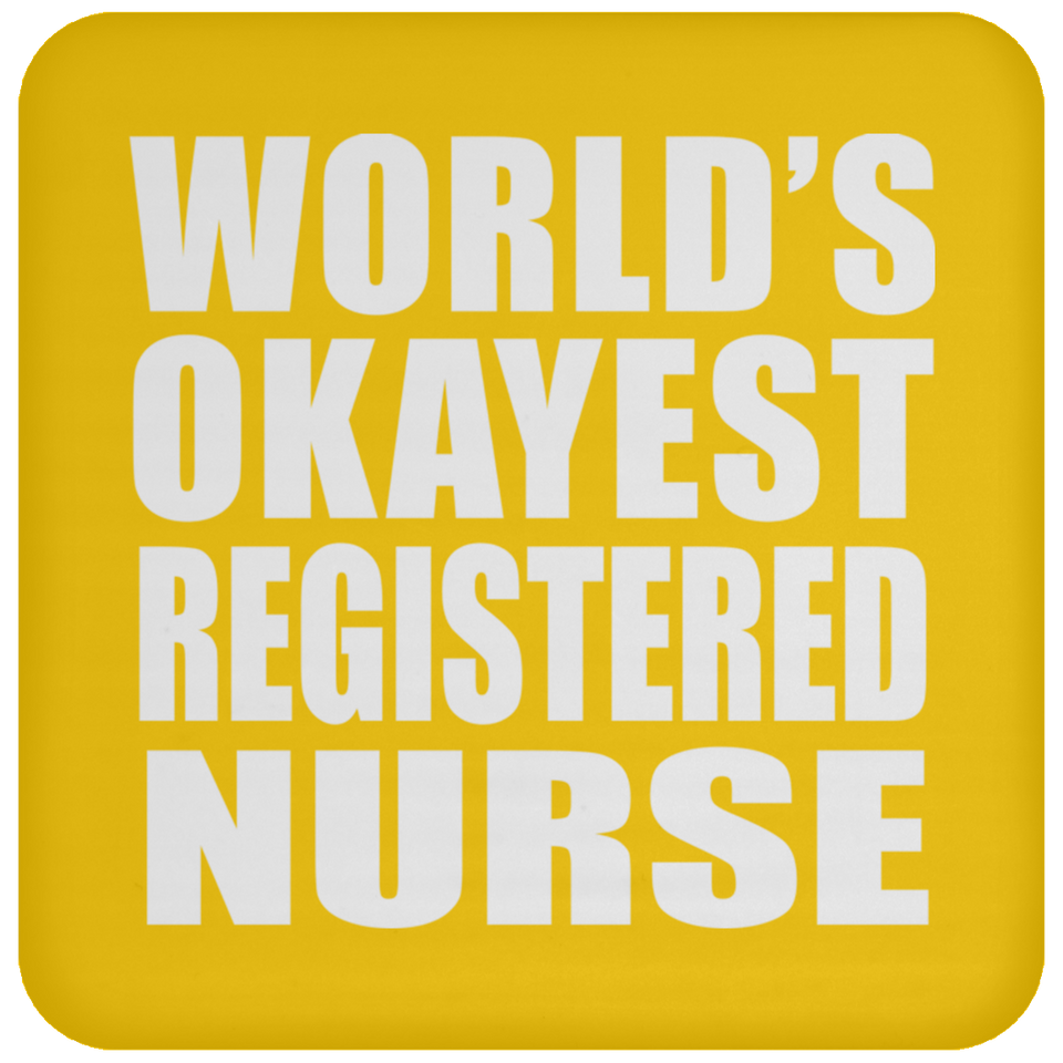 World's Okayest Registered Nurse - Drink Coaster