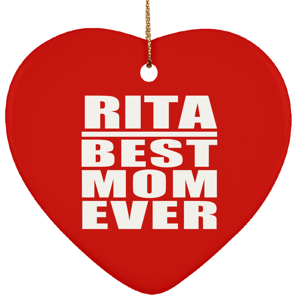 Rita Best Mom Ever - Heart Ornament