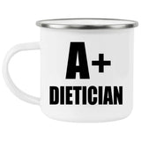 A+ Dietician - 12oz Camping Mug