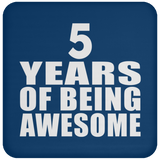 5th Birthday 5 Years Of Being Awesome - Drink Coaster