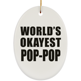 World's Okayest Pop-Pop - Oval Ornament