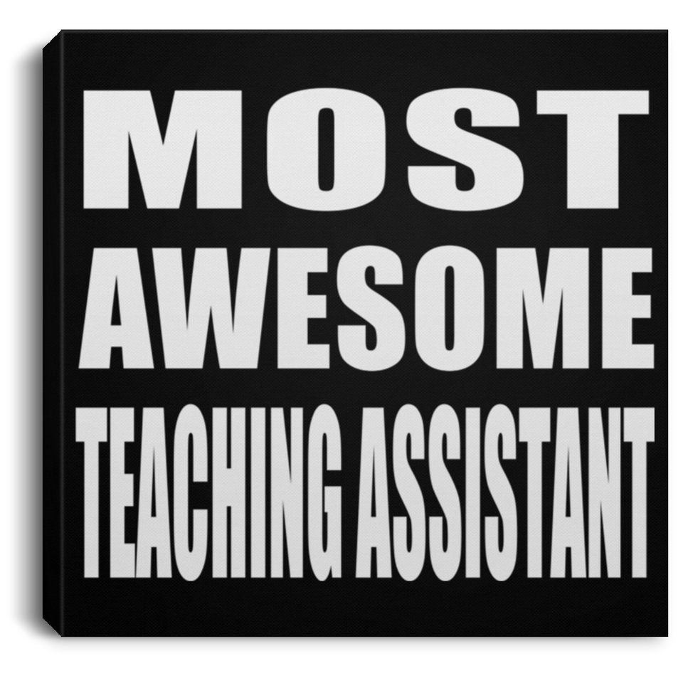 Most Awesome Teaching Assistant - Canvas Square