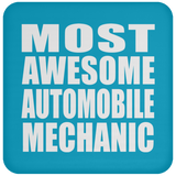 Most Awesome Automobile Mechanic - Drink Coaster