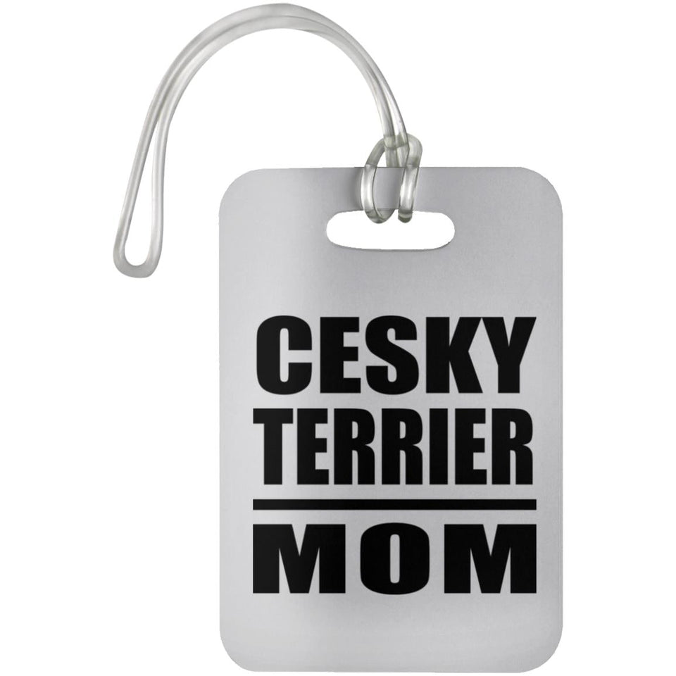 Cesky Terrier Mom - Luggage Bag Tag