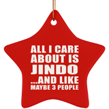 All I Care About Is Jindo - Star Ornament
