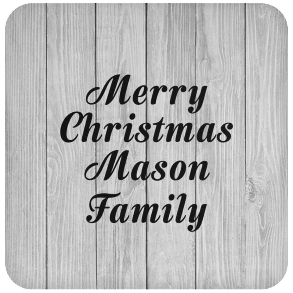Merry Christmas Mason Family - Drink Coaster F