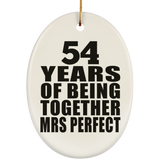 54th Anniversary 54 Years Of Being Mrs Perfect - Oval Ornament