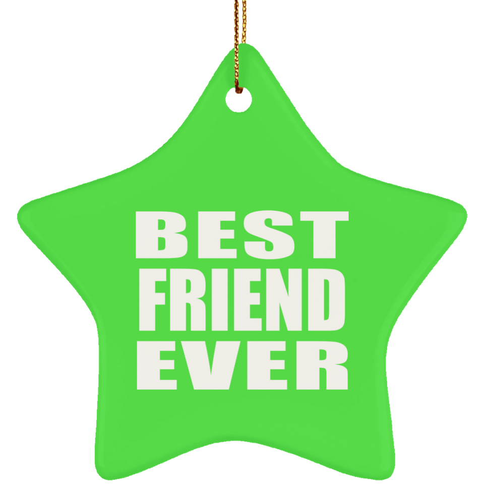Best Friend Ever - Star Ornament