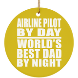 Airline Pilot By Day World's Best Dad By Night - Circle Ornament