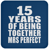 15th Anniversary 15 Years Of Being Mrs Perfect - Drink Coaster
