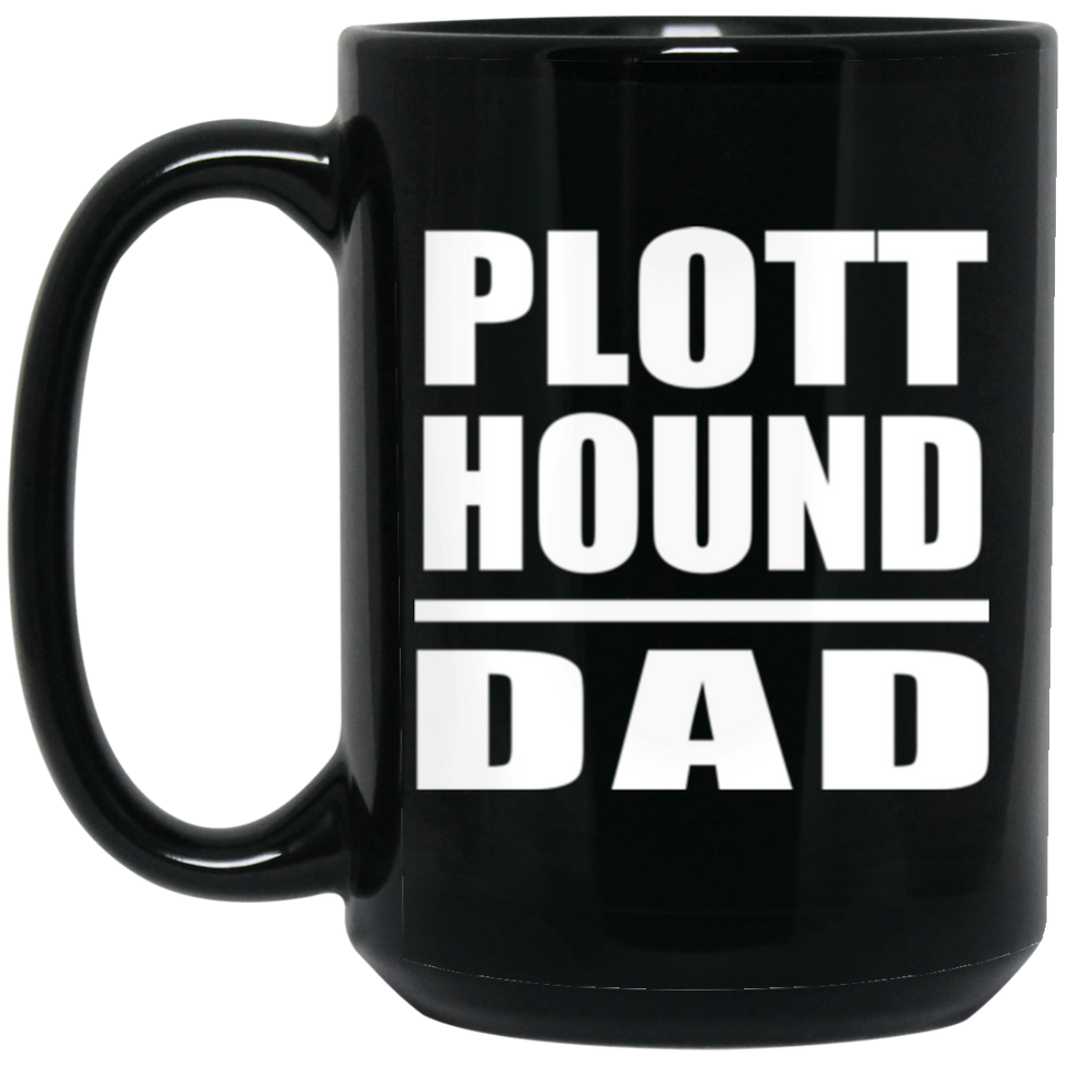 Plott Hound Dad - 15oz Coffee Mug Black