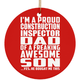 Proud Construction Inspector Dad Of Awesome Son - Circle Ornament