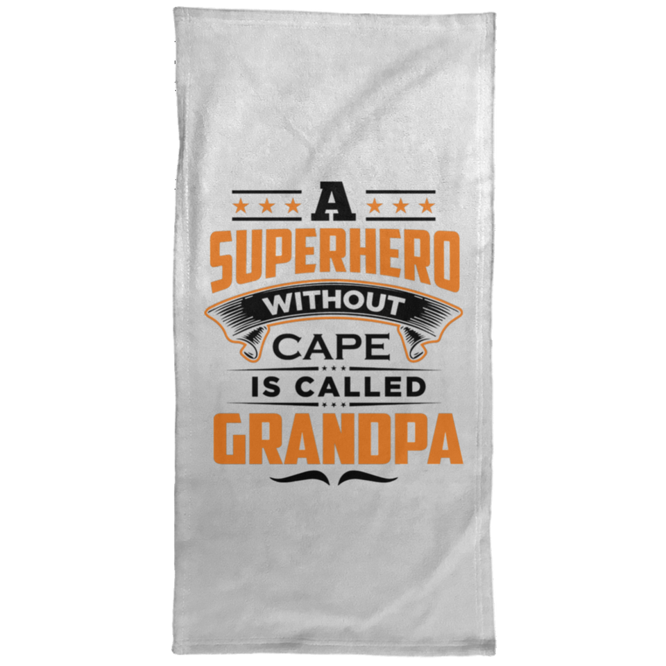 A Superhero Without Cape is Called Grandpa - Hand Towel