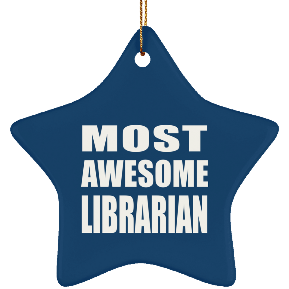 Most Awesome Librarian - Star Ornament