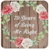 79th Anniversary 79 Years Of Being Mr Right - Drink Coaster B