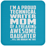 Proud Technical Writer Mom Of Awesome Daughter - Drink Coaster