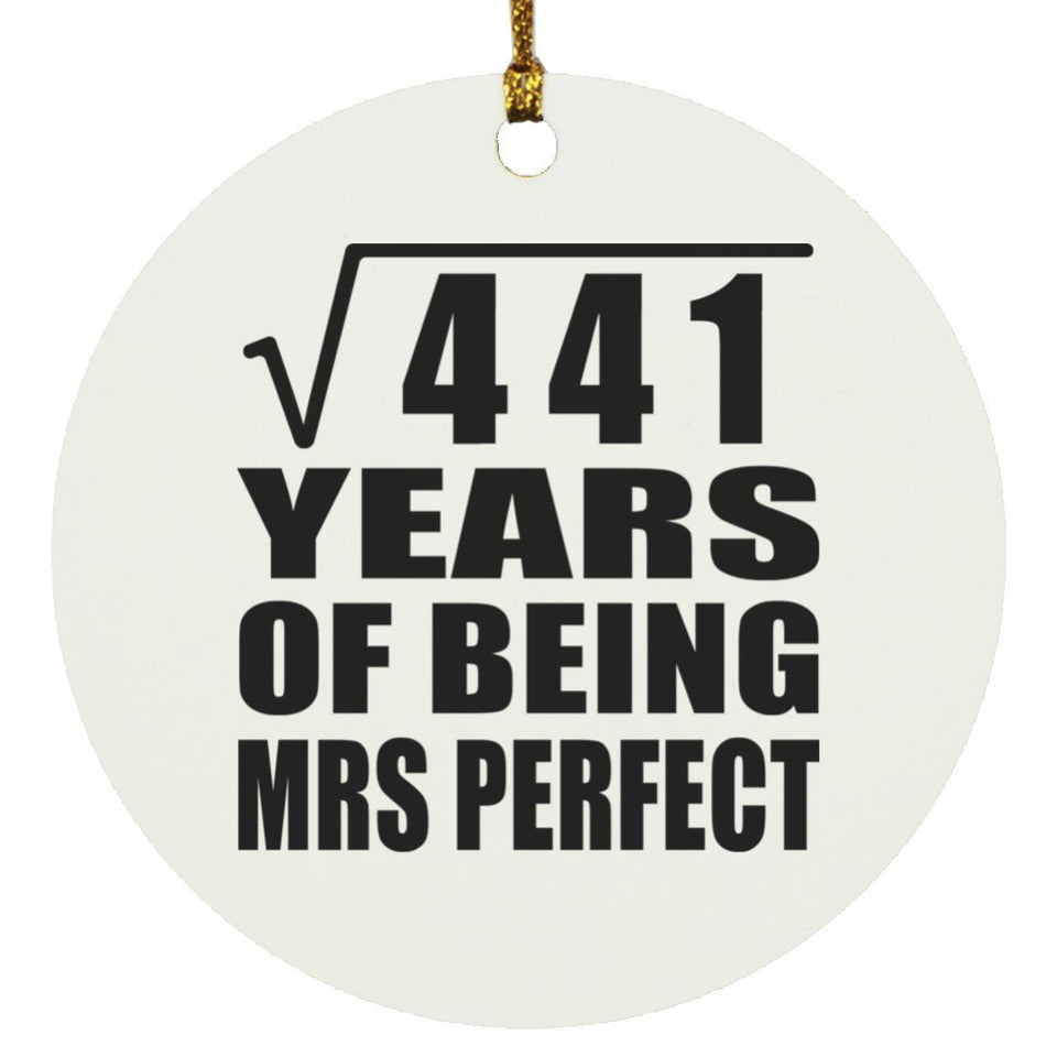 21st Anniversary Square Root of 441 Years of Mrs Perfect - Circle Ornament