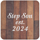 Step Son Established Est. 2024 - Drink Coaster E