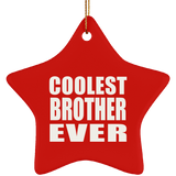Coolest Brother Ever - Star Ornament
