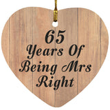 65th Anniversary 65 Years Of Being Mrs Right - Heart Ornament C
