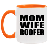 Mom Wife Roofer - 11oz Accent Mug Orange