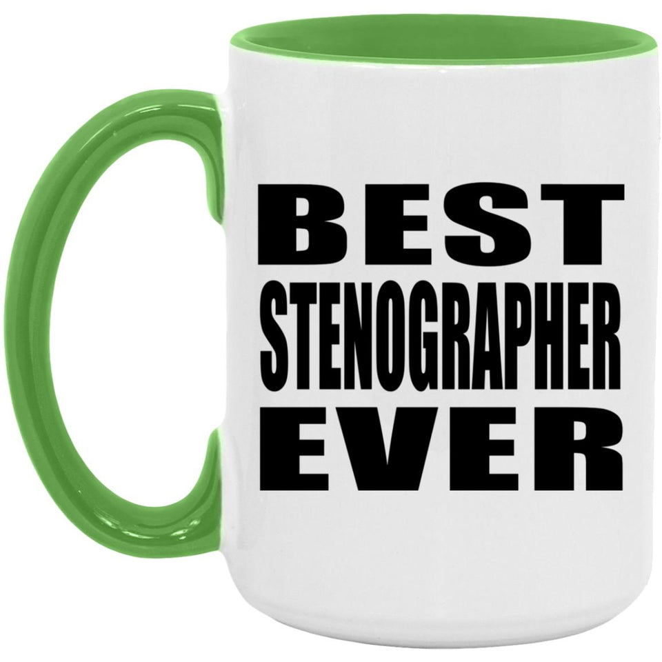 Best Stenographer Ever - 15oz Accent Mug Green