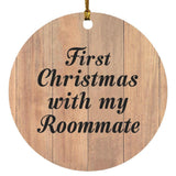 First Christmas With My Roommate - Circle Ornament C