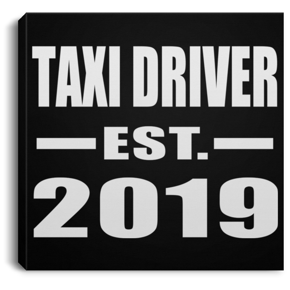 Taxi Driver Established EST. 2019 - Canvas Square