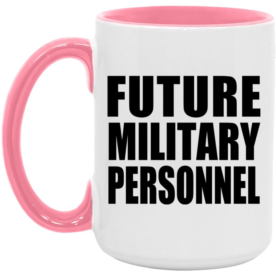 Future Military Personnel - 15oz Accent Mug Pink