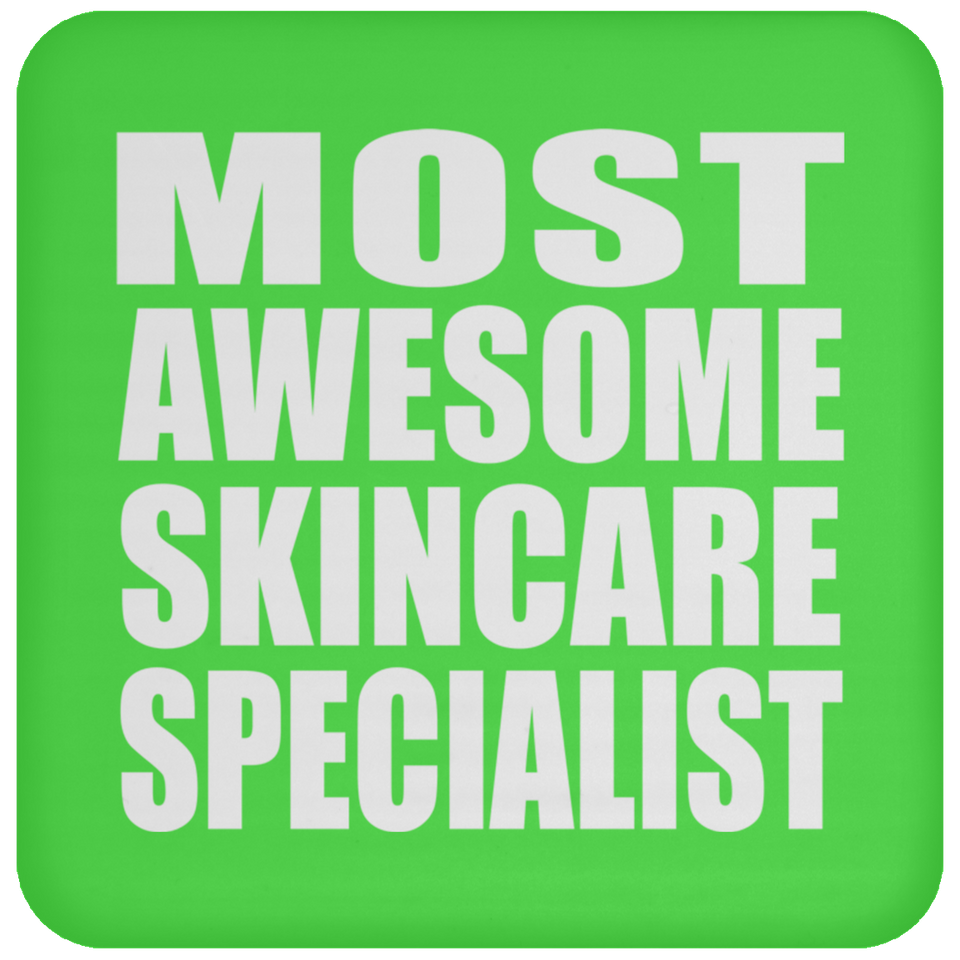 Most Awesome Skincare Specialist - Drink Coaster