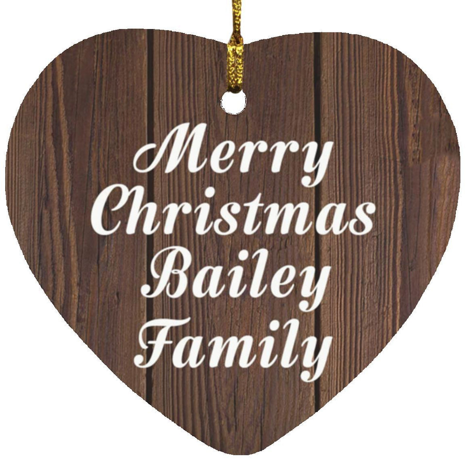 Merry Christmas Bailey Family - Heart Ornament D
