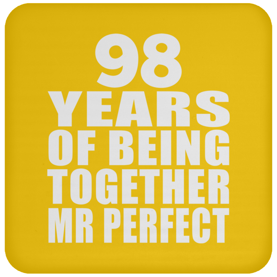 98th Anniversary 98 Years Of Being Mr Perfect - Drink Coaster