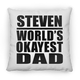 Steven World's Okayest Dad - Throw Pillow