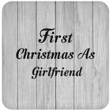 First Christmas As Girlfriend - Drink Coaster F