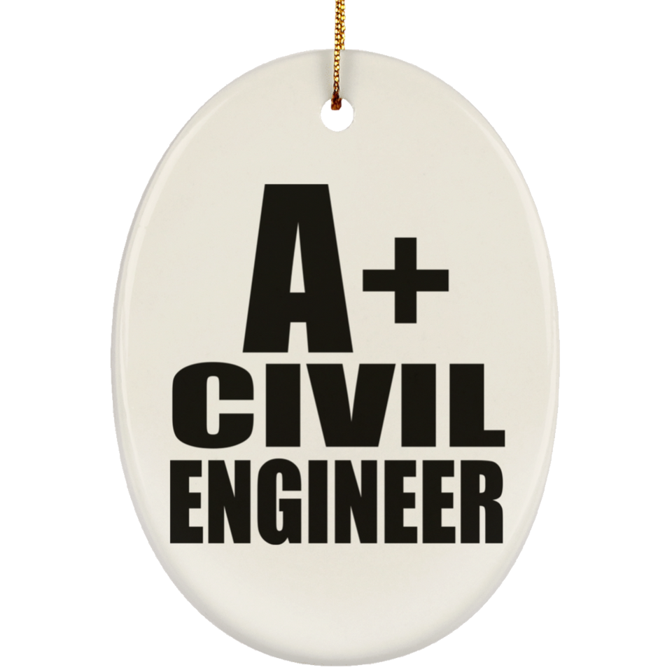 A+ Civil Engineer - Oval Ornament