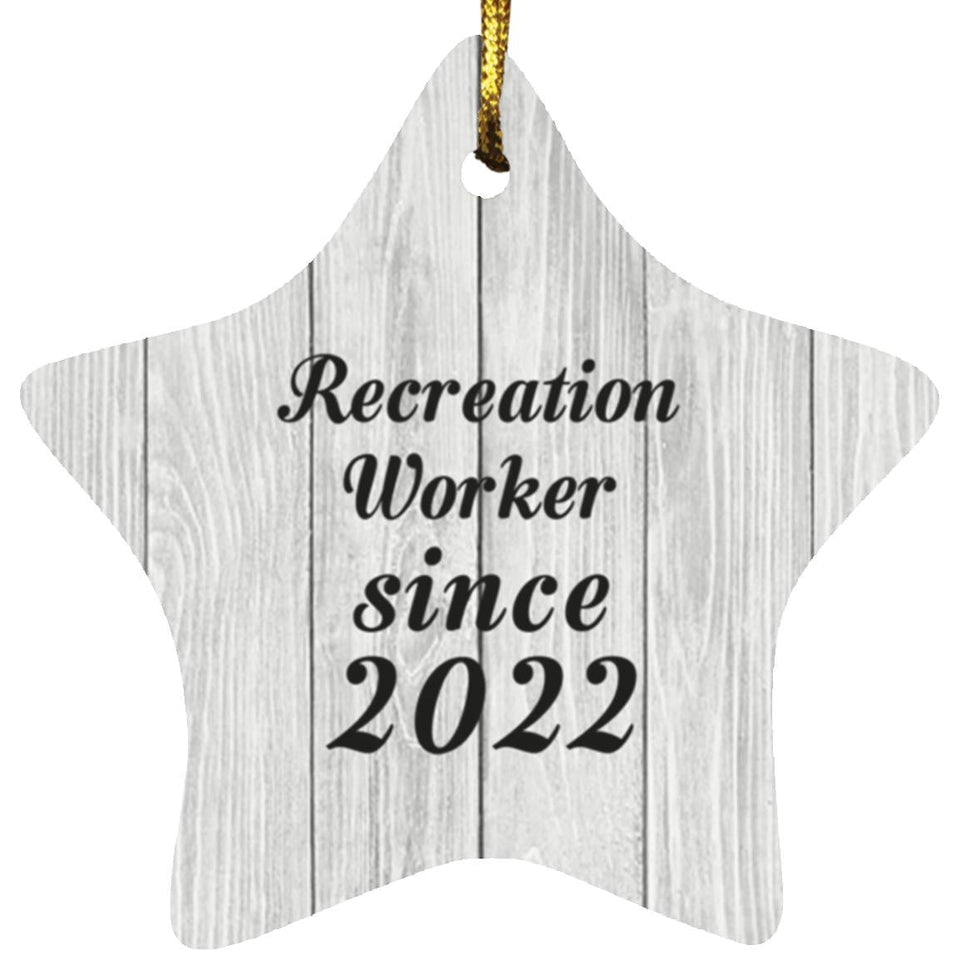 Recreation Worker Since 2022 - Star Ornament F
