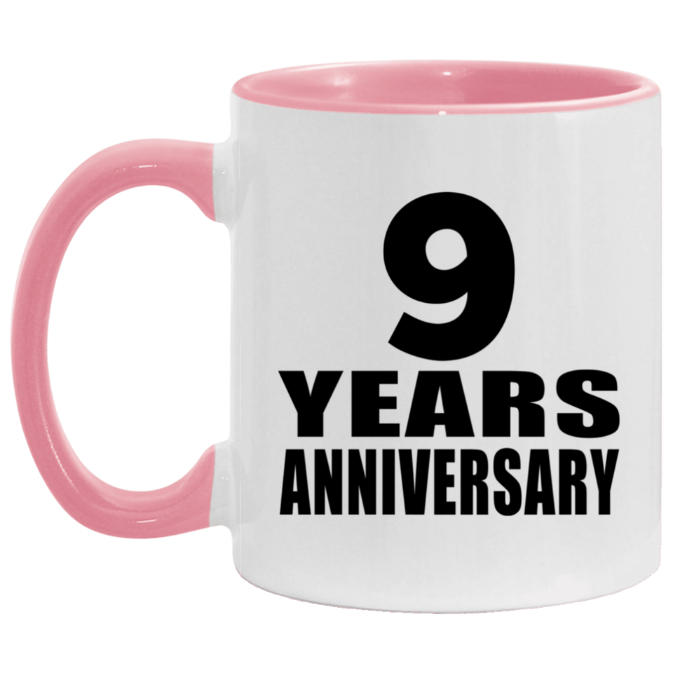 9th Anniversary 9 Years - 11oz Accent Mug Pink