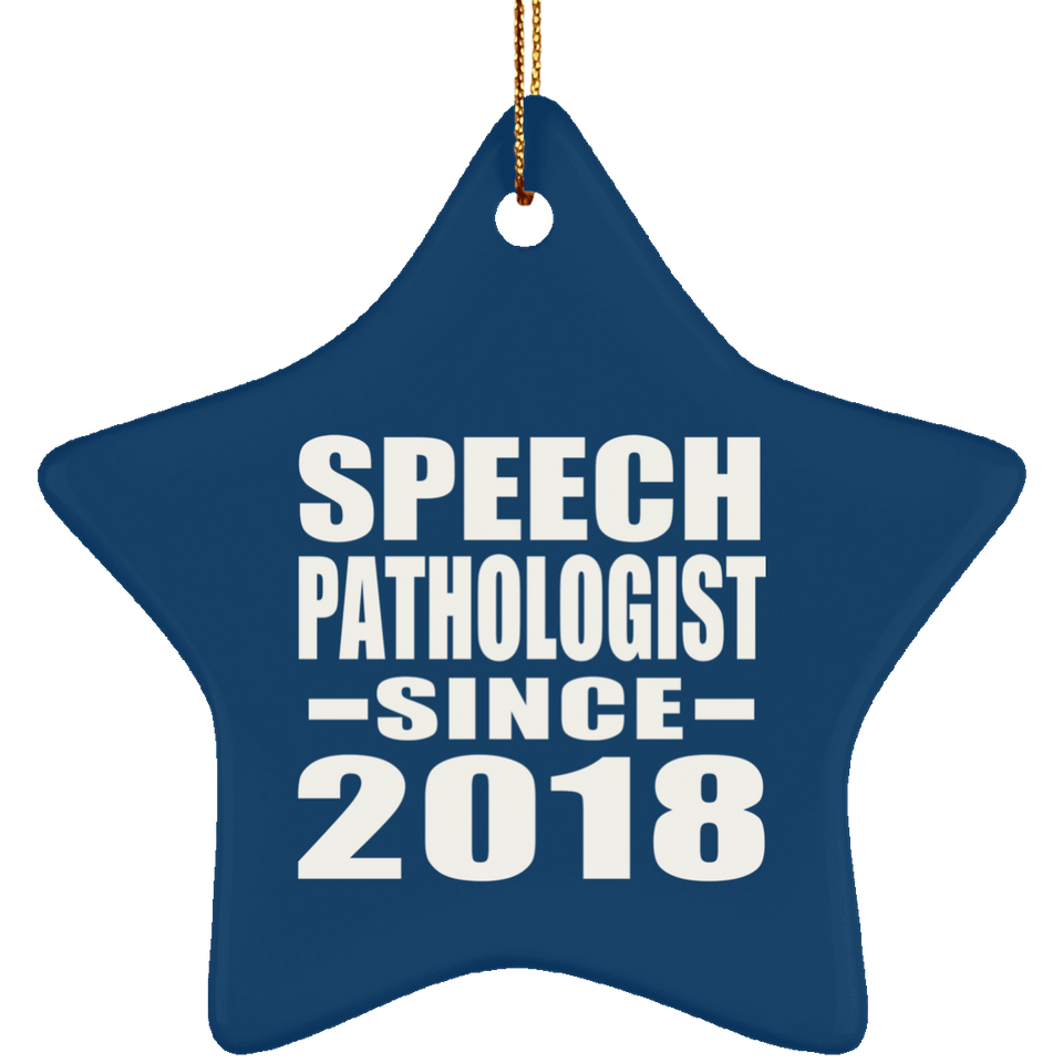 Speech Pathologist Since 2018 - Star Ornament