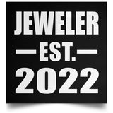 Jeweler Established EST. 2022 - Poster Square