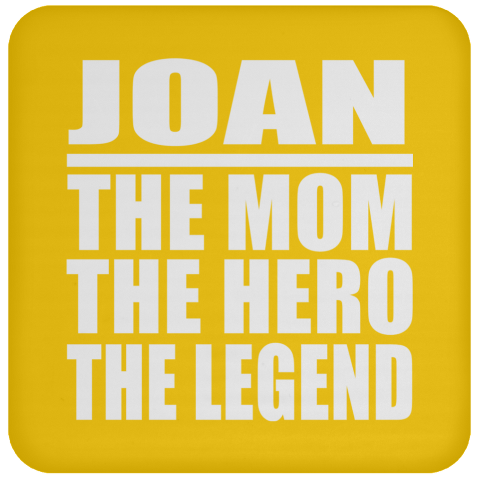 Joan The Mom The Hero The Legend - Drink Coaster