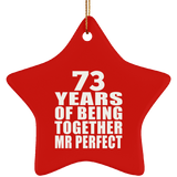 73rd Anniversary 73 Years Of Being Mr Perfect - Star Ornament