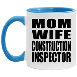 Mom Wife Construction Inspector - 11oz Accent Mug Blue