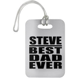 Steve Best Dad Ever - Luggage Bag Tag