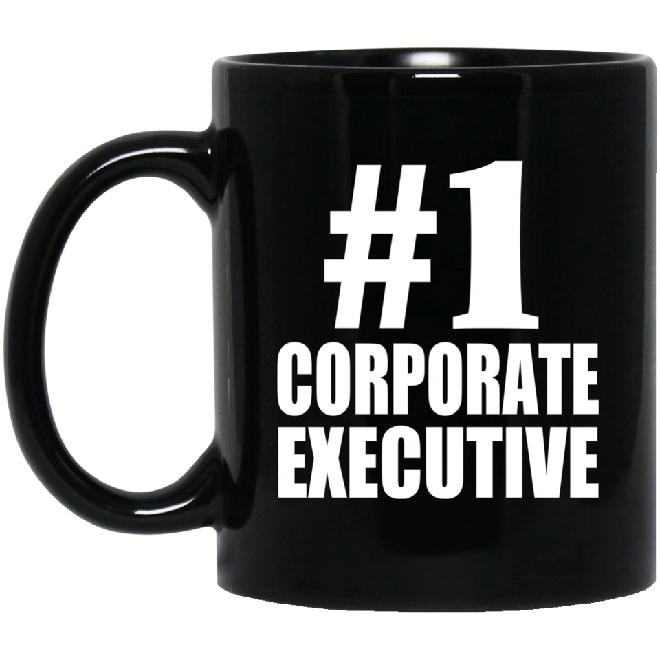 Number One #1 Corporate Executive - 11 Oz Coffee Mug Black