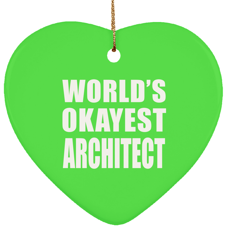 World's Okayest Architect - Heart Ornament