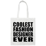 Coolest Fashion Designer Ever - Tote Bag White