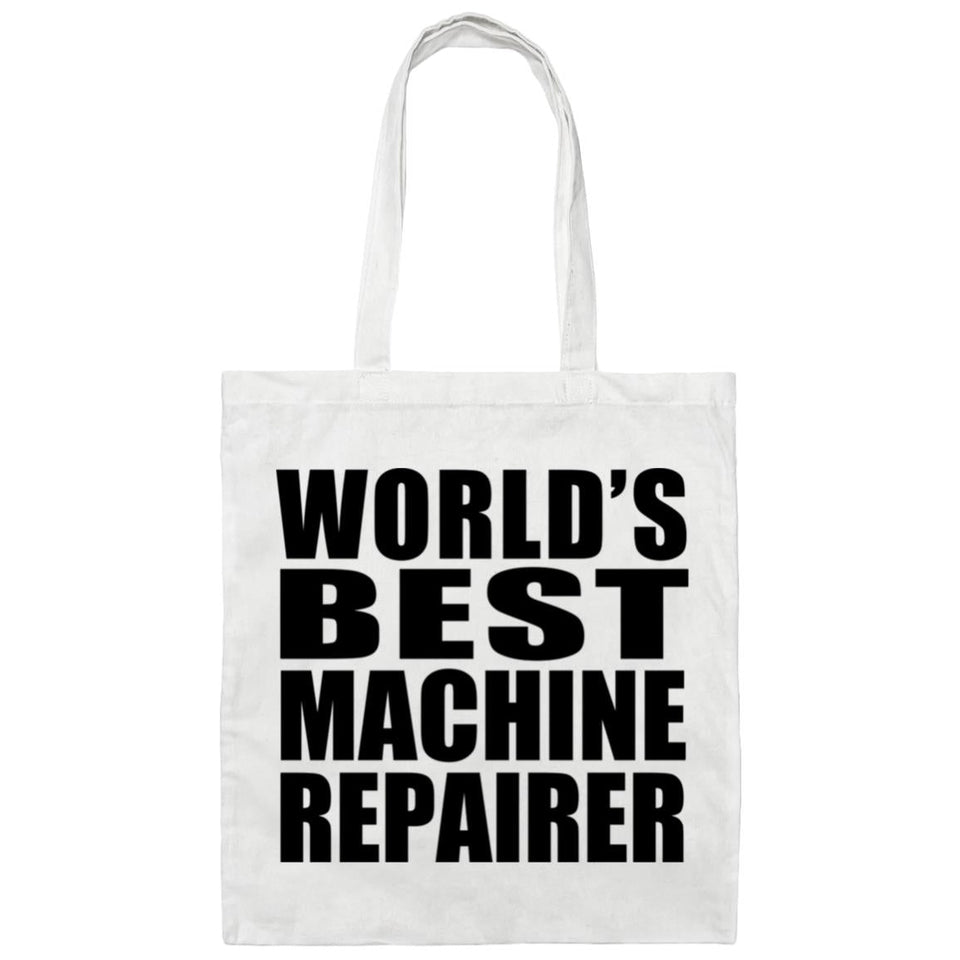 World's Best Machine Repairer - Tote Bag White