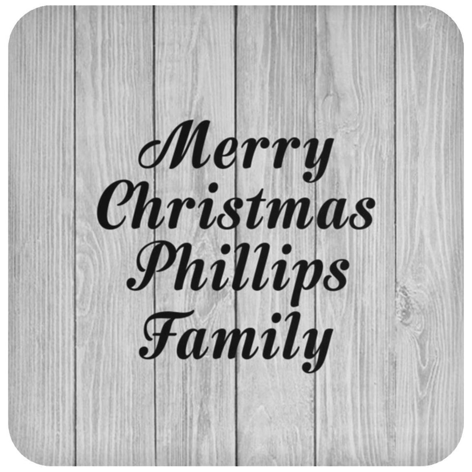 Merry Christmas Phillips Family - Drink Coaster F